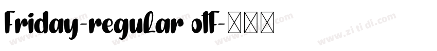 Friday-Regular otf字体转换